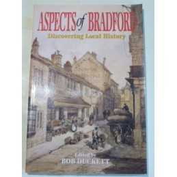 Aspects of Bradford: Discovering Local History Paperback Book  Fast