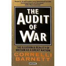 The Audit of War: The Illusion & Reality of Br... by Barnett, Correlli Paperback