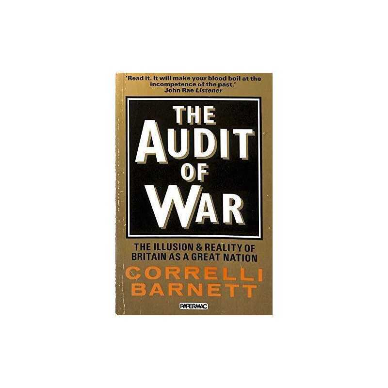 The Audit of War: The Illusion & Reality of Br... by Barnett, Correlli Paperback