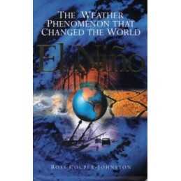 El Nino: The Weather Phenomenon That Changed... by Couper-Johnston, Ros Hardback