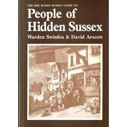 The BBC Radio Sussex Guide to People of Hidden Su... by Arscott, David Paperback