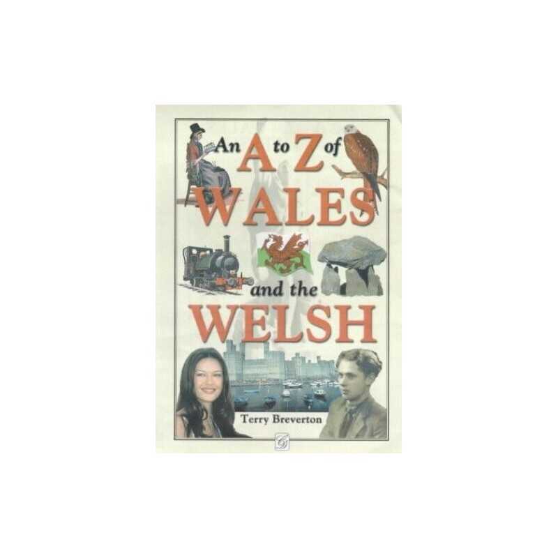 An A-Z of Wales and the Welsh by Terry Breverton Paperback Book  Fast