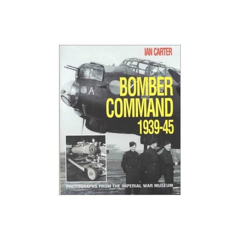 Bomber Command, 1939-45 by Carter, Ian Hardback Book