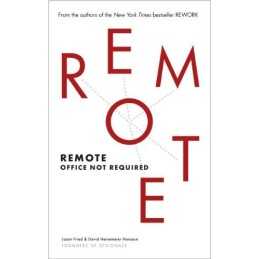 Remote: Office Not Required by Jason Fried Book