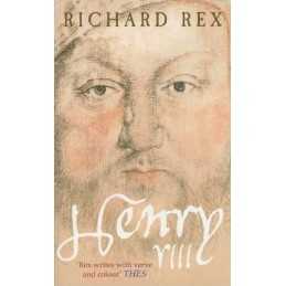 Henry VIII: The Tudor Tyrant by Rex, Richard Paperback Book