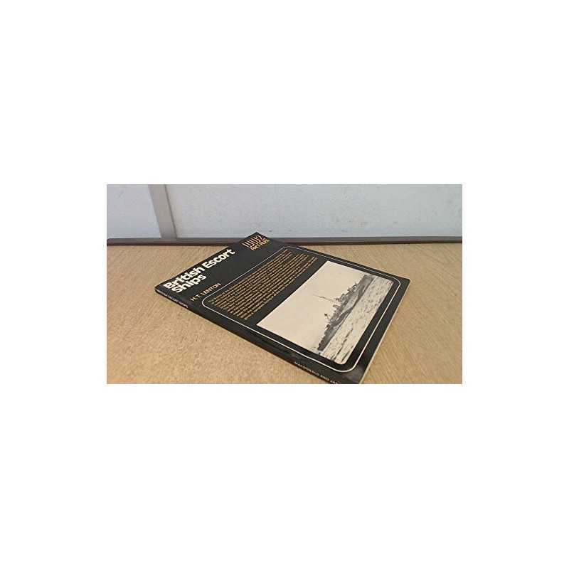 British Escort Ships (World War Two Fact Files) by Lenton, H.T. Paperback Book