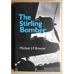 The Stirling Bomber by Bowyer, Michael J.F. Hardback Book