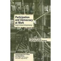 Participation and Democracy at Work: Essays in Honour of Harvie Ram... Paperback