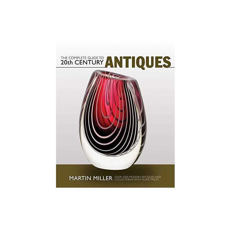 The Complete Guide to 20th Century An..., Martin Miller