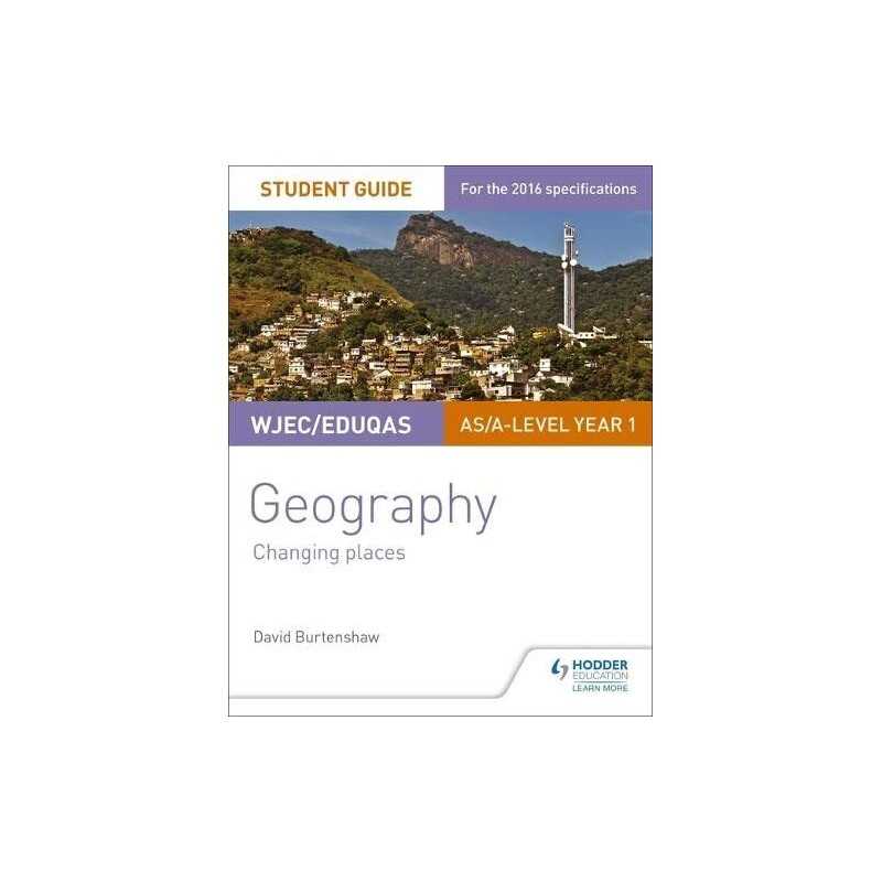 WJEC/Eduqas AS/A-level Geography Student Guide 1: Changi... by Burtenshaw, David