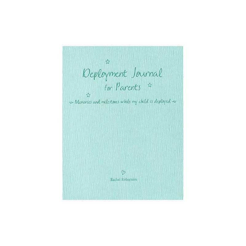 Deployment Journal for Parents: Mem..., Rachel Robertso