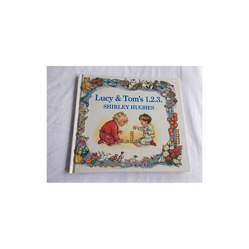 Lucy and Toms 1, 2, 3 by Hughes, Shirley Hardback Book