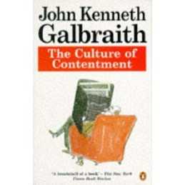 The Culture of Contentment (Penguin economi... by Galbraith, John Kenn Paperback