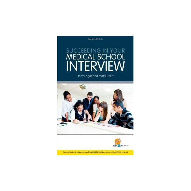 Succeeding in Your Medical School Interview (Entry to... by Tony Edgar Paperback