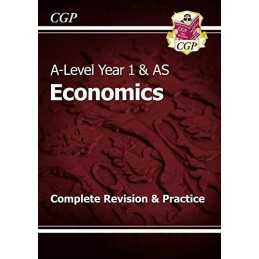 A-Level Economics: Year 1 & AS Complete Revision & Practice (CGP... by CGP Books