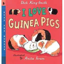 I Love Guinea Pigs: Read and Wonder, King-Smith, Dick