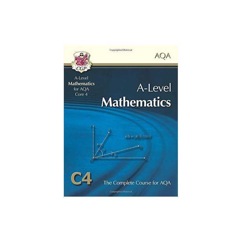 A2-Level Maths for AQA - Core 4: Student Book by CGP Books Book  Fast