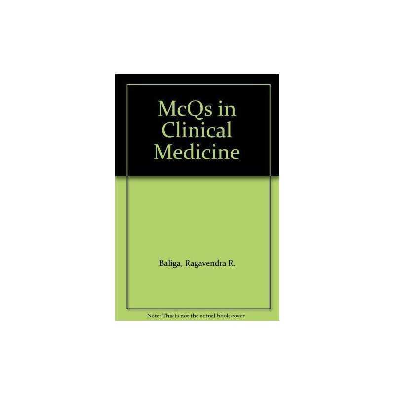 MCQs in Clinical Medicine: Student ..., Baliga MD MBA