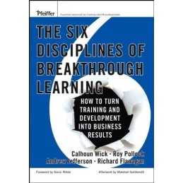 The Six Disciplines of Breakthrough Learning... by Flanagan, Richard D. Hardback