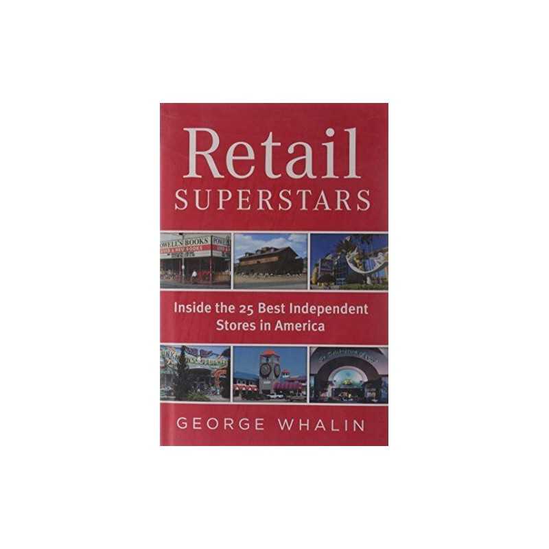 Retail Superstars: Inside the 25 Bes..., Whalin, George
