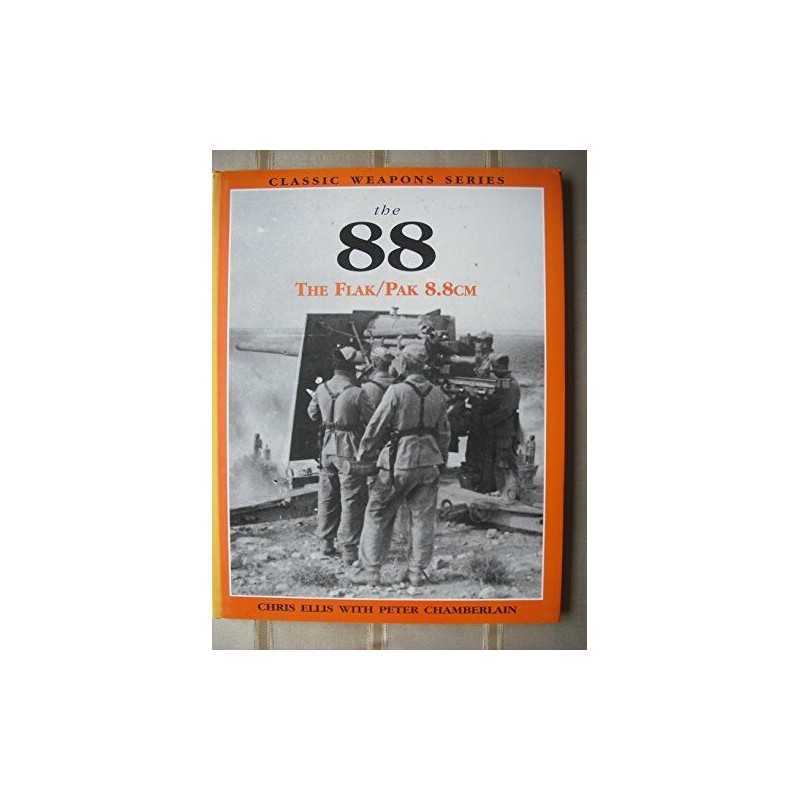 88mm Classic Weapons: The Flak/Pak 8.8cm by Peter Chamberlain Paperback Book The