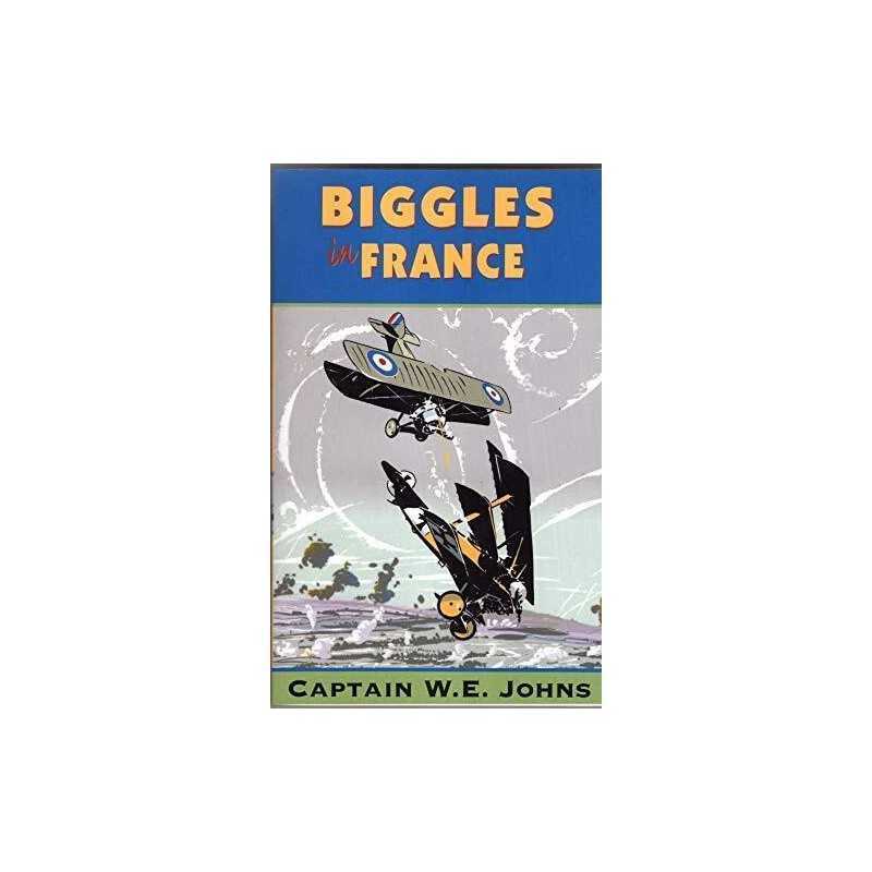 Biggles in France, JOHNS, W E