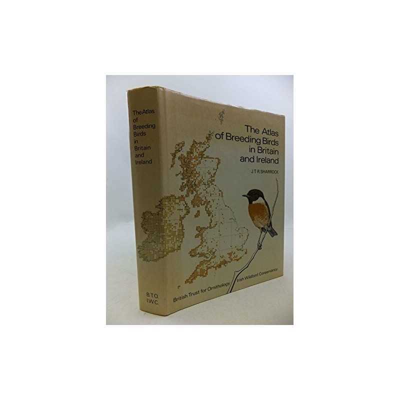 Atlas of Breeding Birds in Britain and Ireland by Sharrock, J. T. R. Hardback