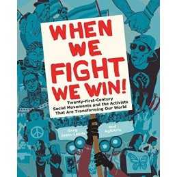 When We Fight, We Win: Twenty-First-Centur..., AgitArte