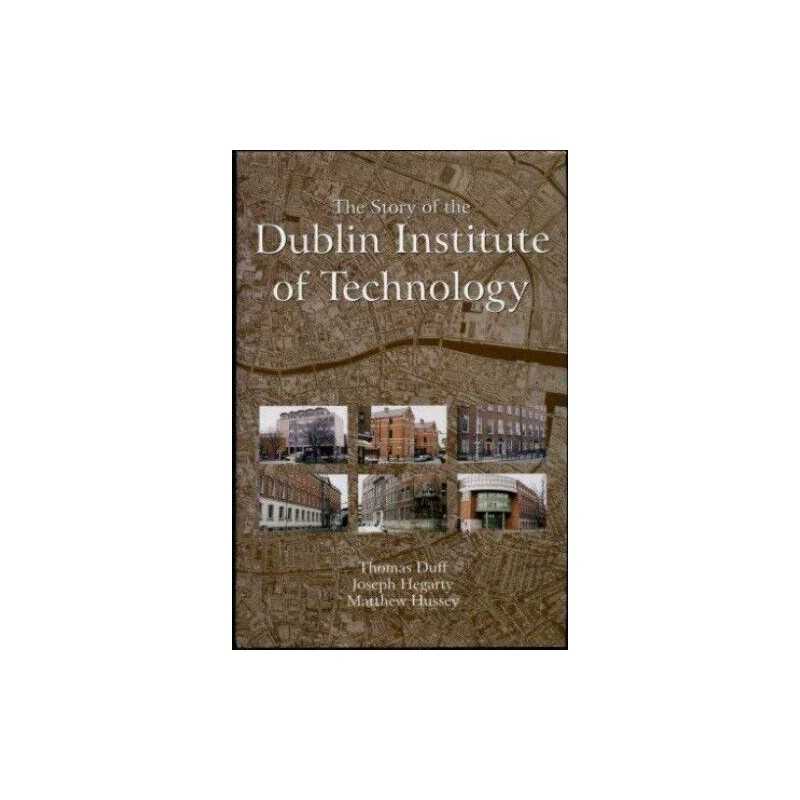 The Story of the Dublin Institute o..., Hussey, Matthew