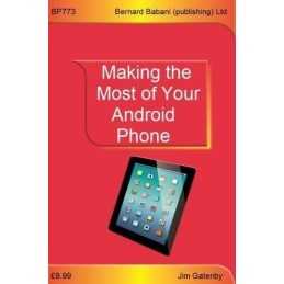 Making the Most of Your Android Phone by Gatenby, Jim Book