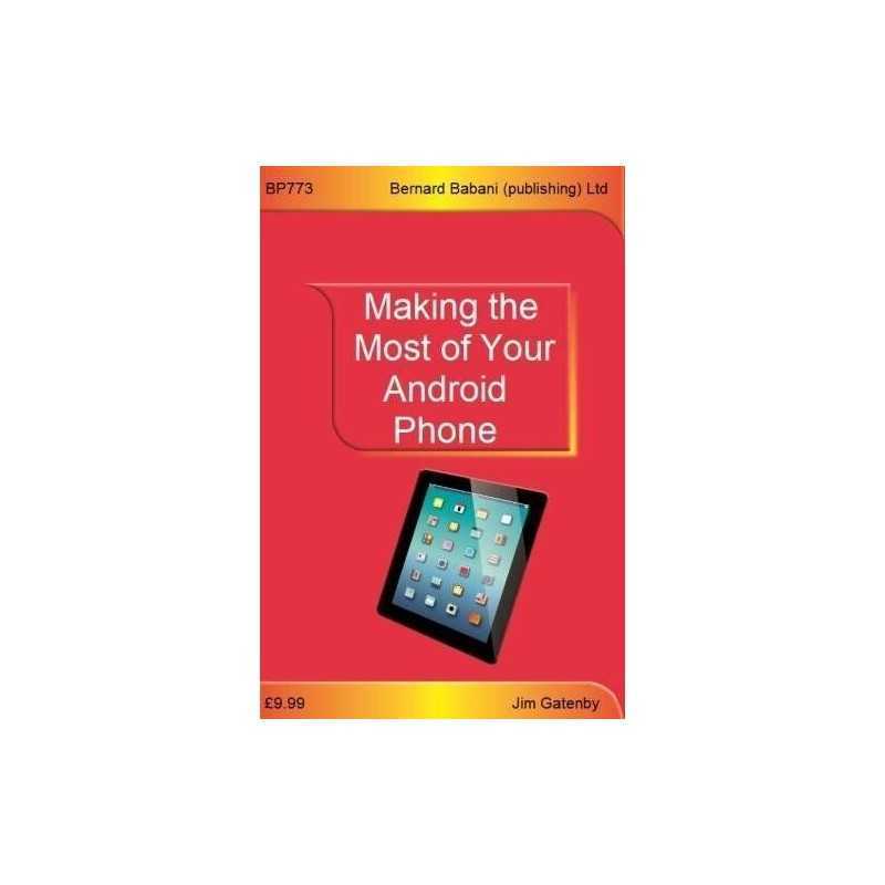 Making the Most of Your Android Phone by Gatenby, Jim Book