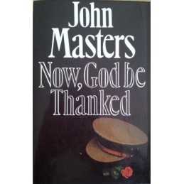 Now, God be Thanked (Loss of Eden) by Masters, John Hardback Book  Fast
