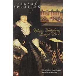 Elinor Fettiplaces Receipt Book: Elizabethan... by Fettiplace, Elinor Paperback