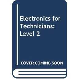 Electronics for Technicians: Level 2, Knight, S.A.