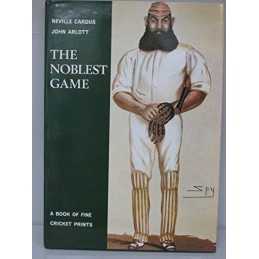 Noblest Game: Book of the Finest Cricket Prints by Arlott, John Hardback Book