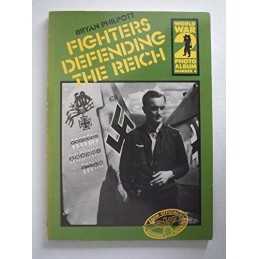 World War II Photo Album: Fighters Defending the Reich v. 4 (World W... Hardback