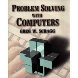 Problem Solving with Computers, Scragg, Greg W