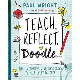 Teach, Reflect, Doodle... by Paul Wright Book