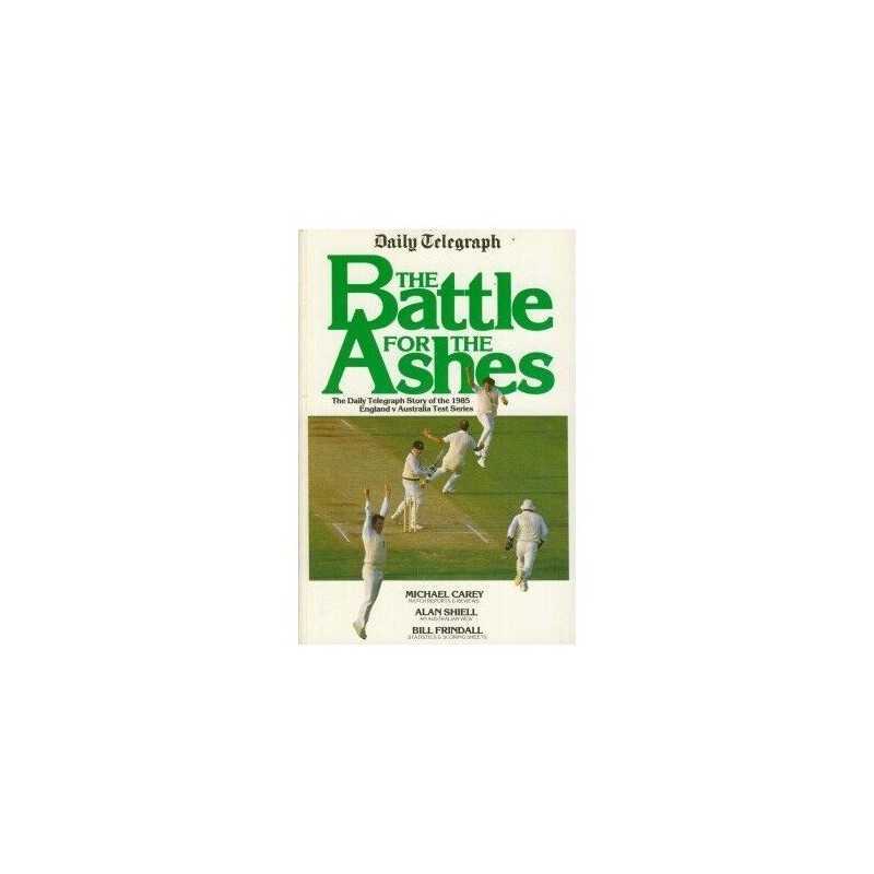 Battle for the Ashes 1985 by Frindall, Bill Paperback Book