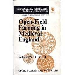 Open-field Farming in Mediaeval Eng..., Ault, Warren O.