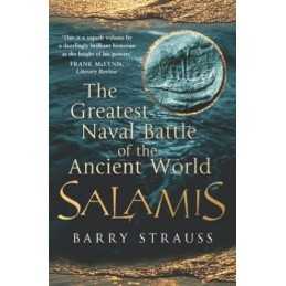 Salamis: The Greatest Naval Battle of the Ancient... by Strauss, Barry Paperback