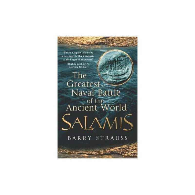 Salamis: The Greatest Naval Battle of the Ancient... by Strauss, Barry Paperback