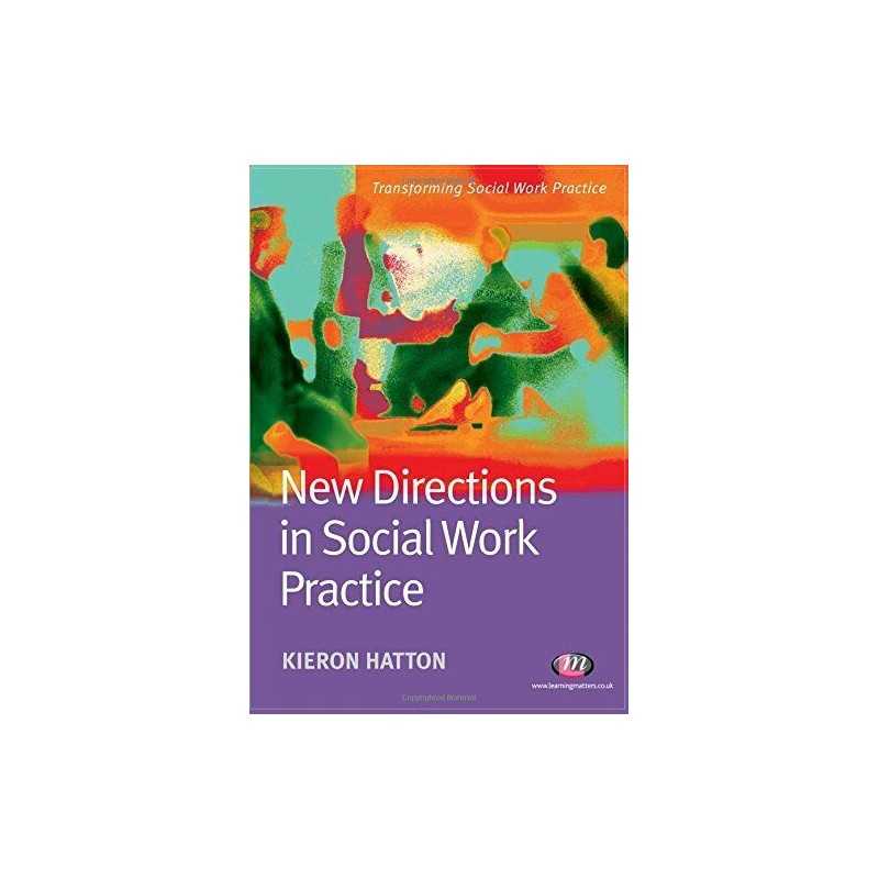 New Directions in Social Work Practice (Transform... by Hatton, Kieron Paperback