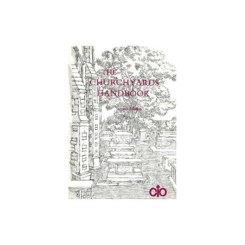 The Churchyards Handbook: Advice on Their C... by Council for the Care Paperback