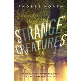 Strange Creatures by North, Phoebe Book