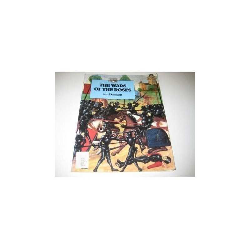 The Wars of the Roses (History in Depth S.) by Dawson, Ian Paperback Book The