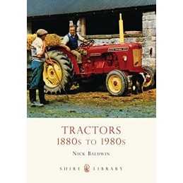 Tractors 1880s to 1980s (Shire Library) by Nick Baldwin Paperback Book