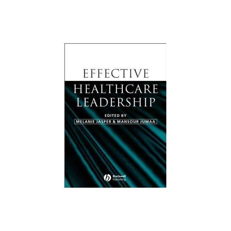 Effective Healthcare Leadership