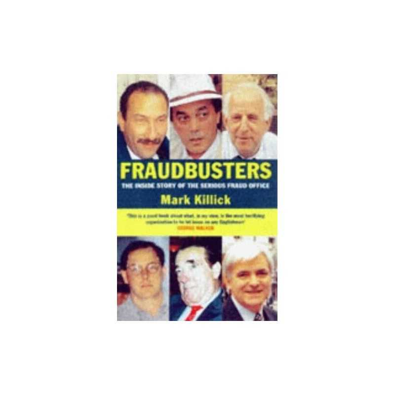 Fraudbusters: Inside Story of the Serious Fraud Of... by Killick, Mark Paperback