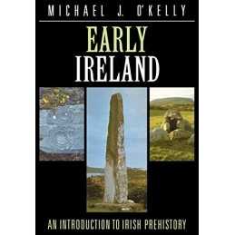Early Ireland:OKelly: An Introduction to Ir... by OKelly, Michael J. Paperback